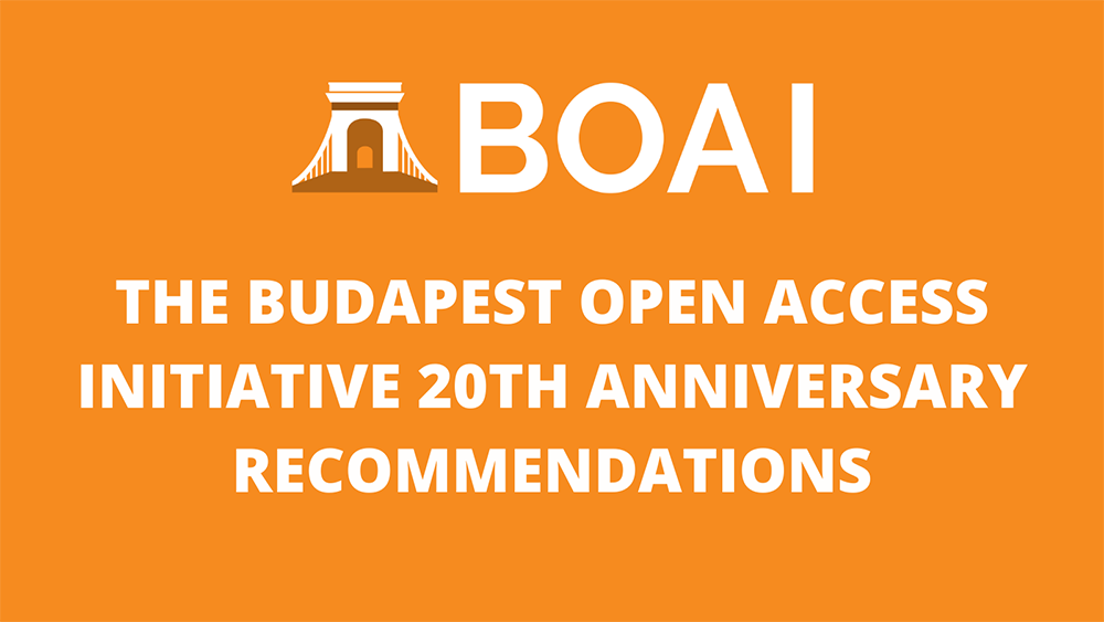 The Budapest Open Access Initiative 20th anniversary reccommendations