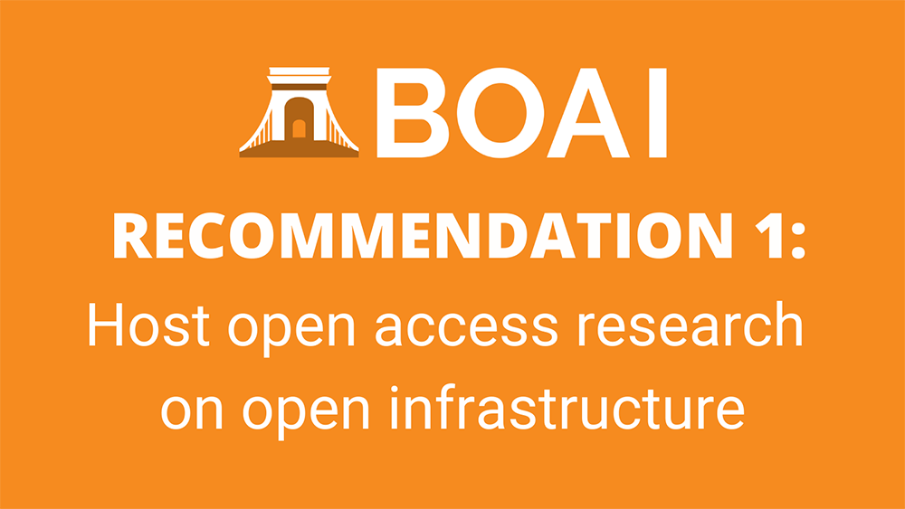 Recommendation 1: Host open access research on open infrastructure