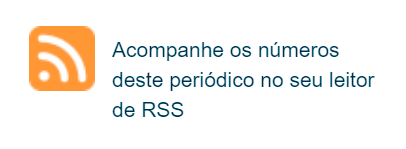 Captura de tela do botão de RSS localizado no rodapé da página dos periódicos indexados na Coleção SciELO Brasil na versão antes dos ajustes. Do lado esquerdo há o ícone do RSS na cor laranja, seguido pelo texto "Acompanhe os números deste periódico no seu leitor de RSS" ao lado direito, em duas linhas. O tamanho do texto é pequeno, bem como o espaçamento entre as linhas.