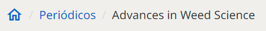 Captura de tela com o caminho de navegação isolado no site da Coleção SciELO Brasil na versão após os ajustes. Mostra a seguinte sequência: Ícone de uma casa (página inicial) / Periódicos / Advances in Weed Science). O caminho de navegação está inserido em uma faixa de fundo na cor cinza.